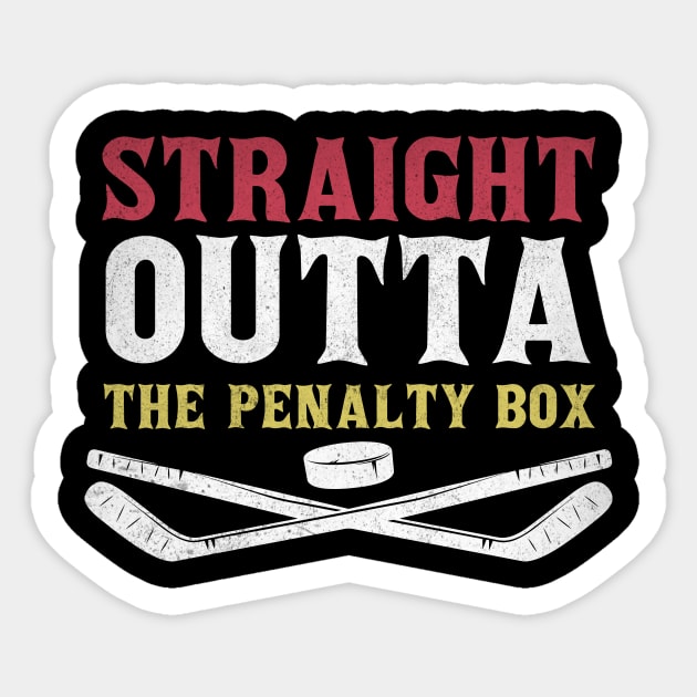 Straight Outta The Penalty Box Sticker by The WYLD Tribe